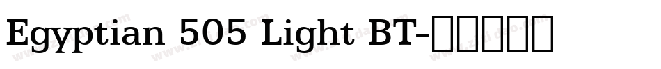 Egyptian 505 Light BT字体转换